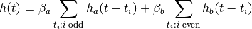 h(t) = \beta_a \sum_{t_i: \text{$i$ odd}} h_a(t-t_i) + \beta_b
\sum_{t_i: \text{$i$ even}} h_b(t-t_i)