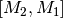 [M_2,M_1]