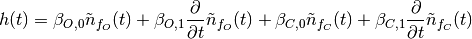 h(t) = \beta_{O,0} \tilde{n}_{f_O}(t) + \beta_{O,1}
\frac{\partial}{\partial t}\tilde{n}_{f_O}(t) + \beta_{C,0}
\tilde{n}_{f_C}(t) + \beta_{C,1} \frac{\partial}
{\partial t}\tilde{n}_{f_C}(t)