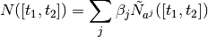 N([t_1, t_2]) = \sum_j \beta_j \tilde{N}_{a^j}([t_1, t_2])