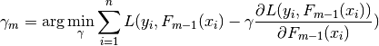 \gamma_m = \arg\min_{\gamma} \sum_{i=1}^{n} L(y_i, F_{m-1}(x_i)
- \gamma \frac{\partial L(y_i, F_{m-1}(x_i))}{\partial F_{m-1}(x_i)})