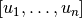 [u_1, \dots, u_n]