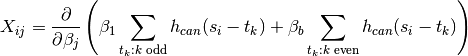 X_{ij} = \frac{\partial}{\partial \beta_j} \left(\beta_1 \sum_{t_k:
\text{$k$ odd}} h_{can}(s_i-t_k) + \beta_b \sum_{t_k: \text{$k$ even}}
h_{can}(s_i-t_k) \right)