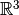 \mathbb{R}^3