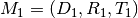 M_1=(D_1,R_1,T_1)