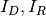I_D,I_R