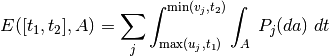 E([t_1, t_2], A) = \sum_j \int_{\max(u_j,t_1)}^{\min(v_j, t_2)}  \int_A \; P_j(da) \; dt