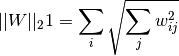 ||W||_21 = \sum_i \sqrt{\sum_j w_{ij}^2}